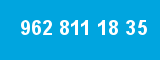 962 811 18 35 962 811 18 35